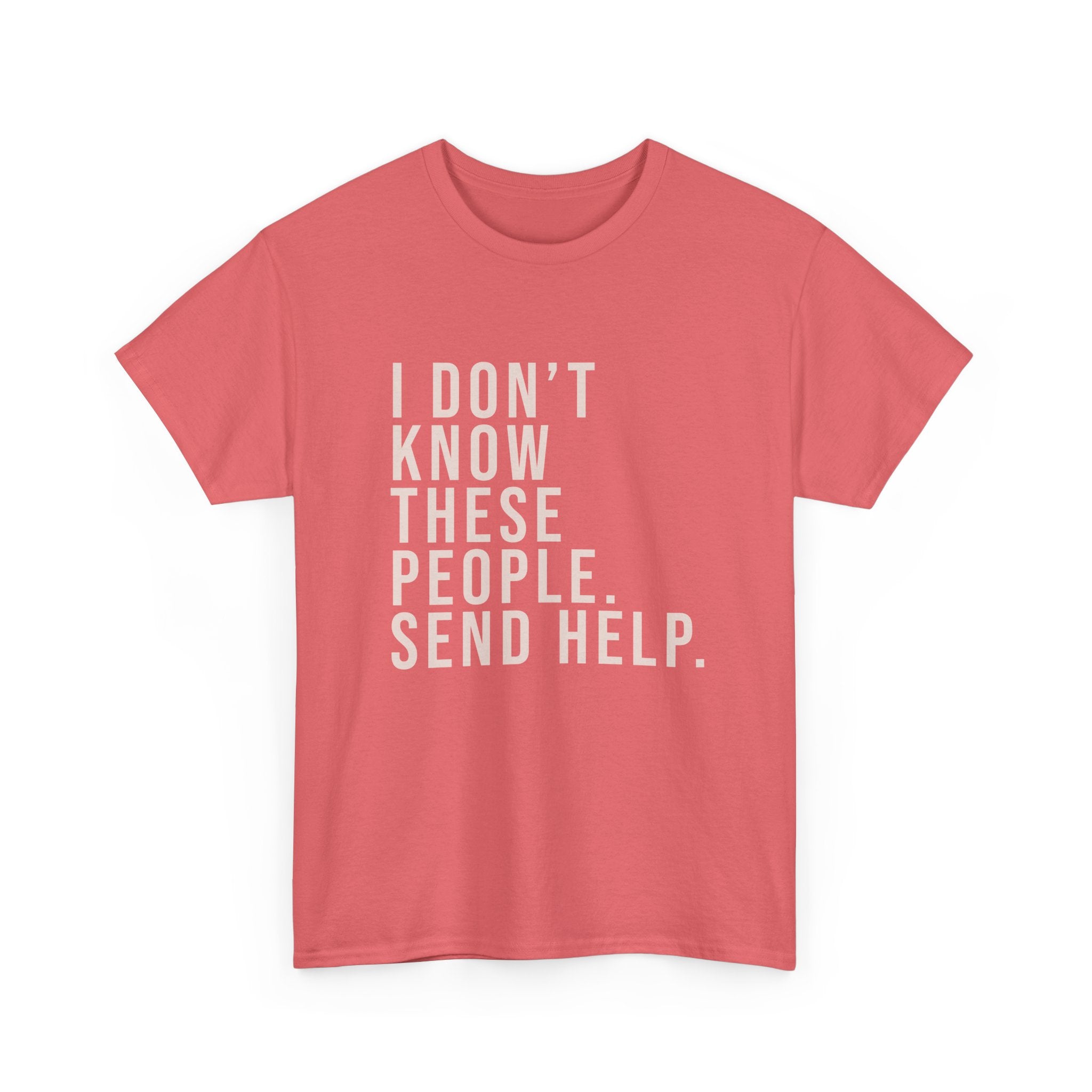 I Don't Know These People Tee