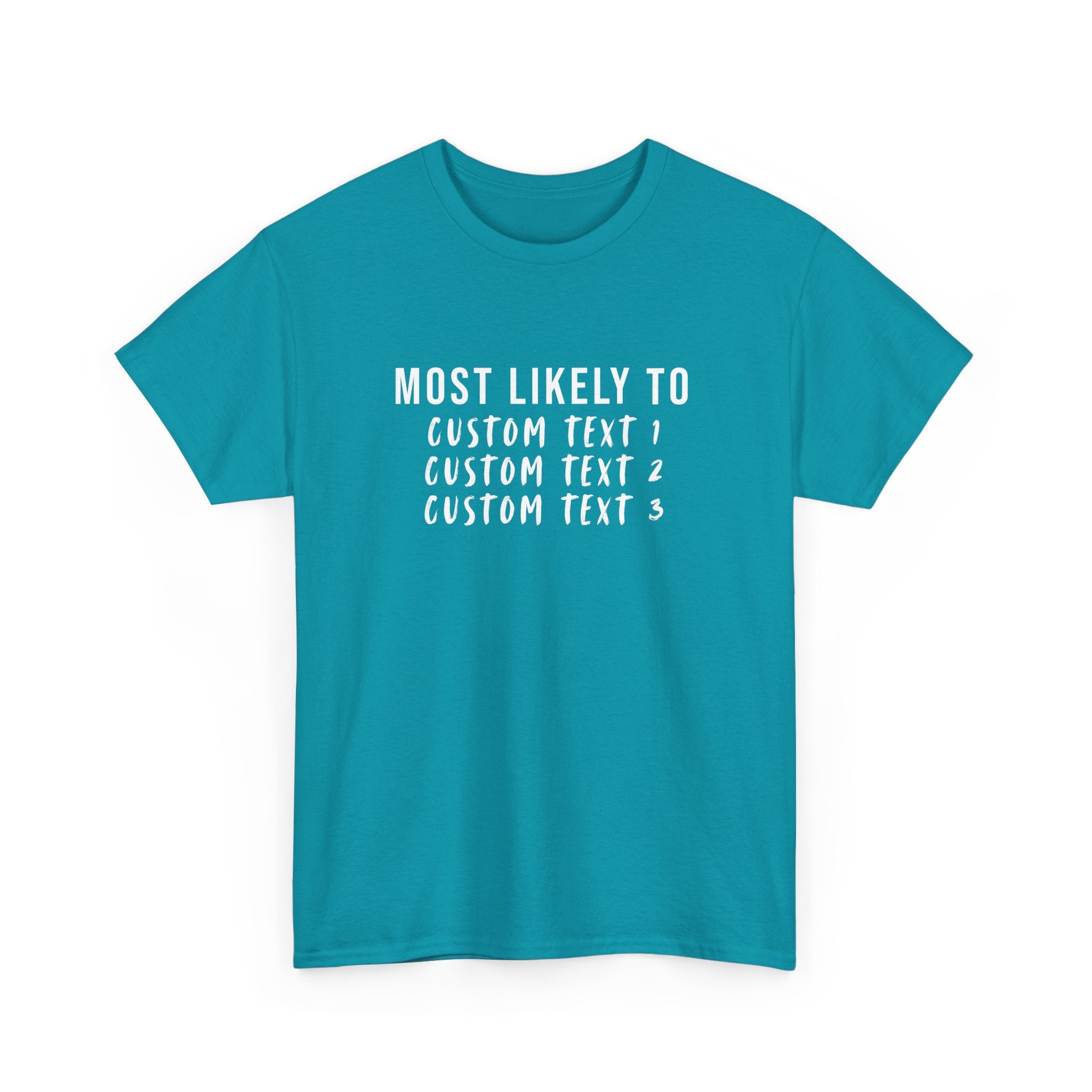 Most Likely To Custom Tee