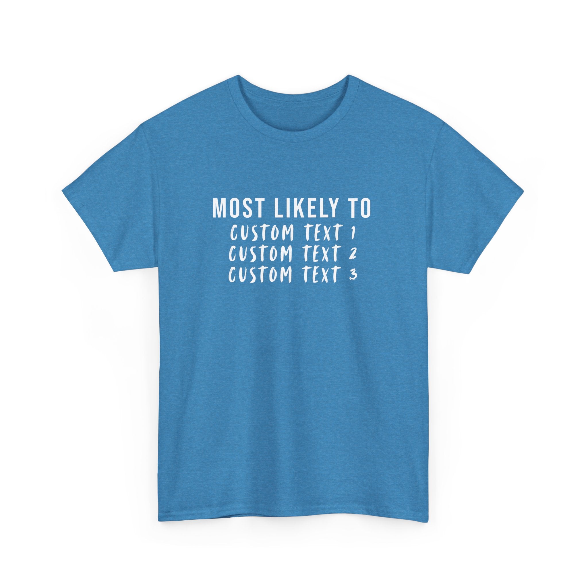 Most Likely To Custom Tee