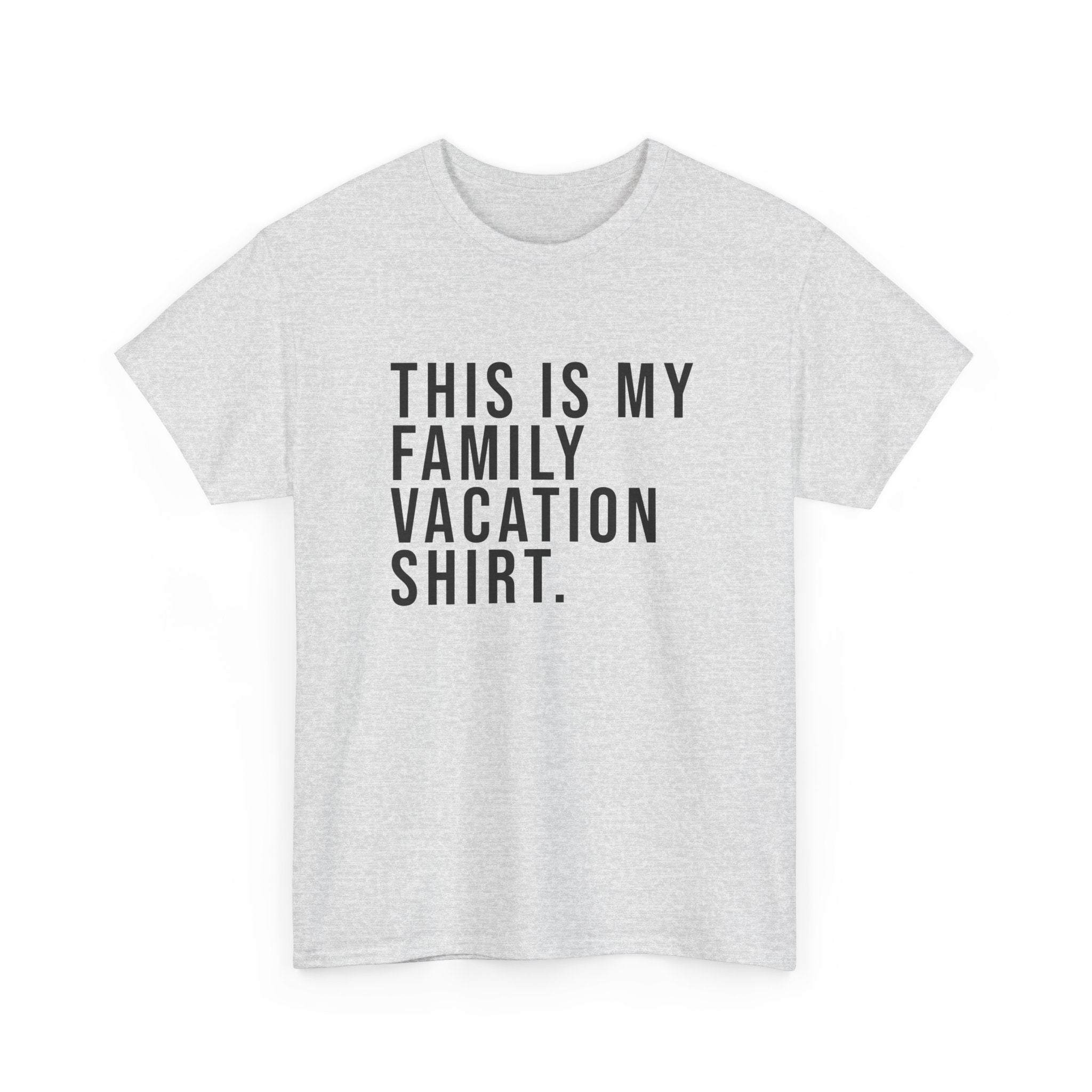 My Family Vacation Tee