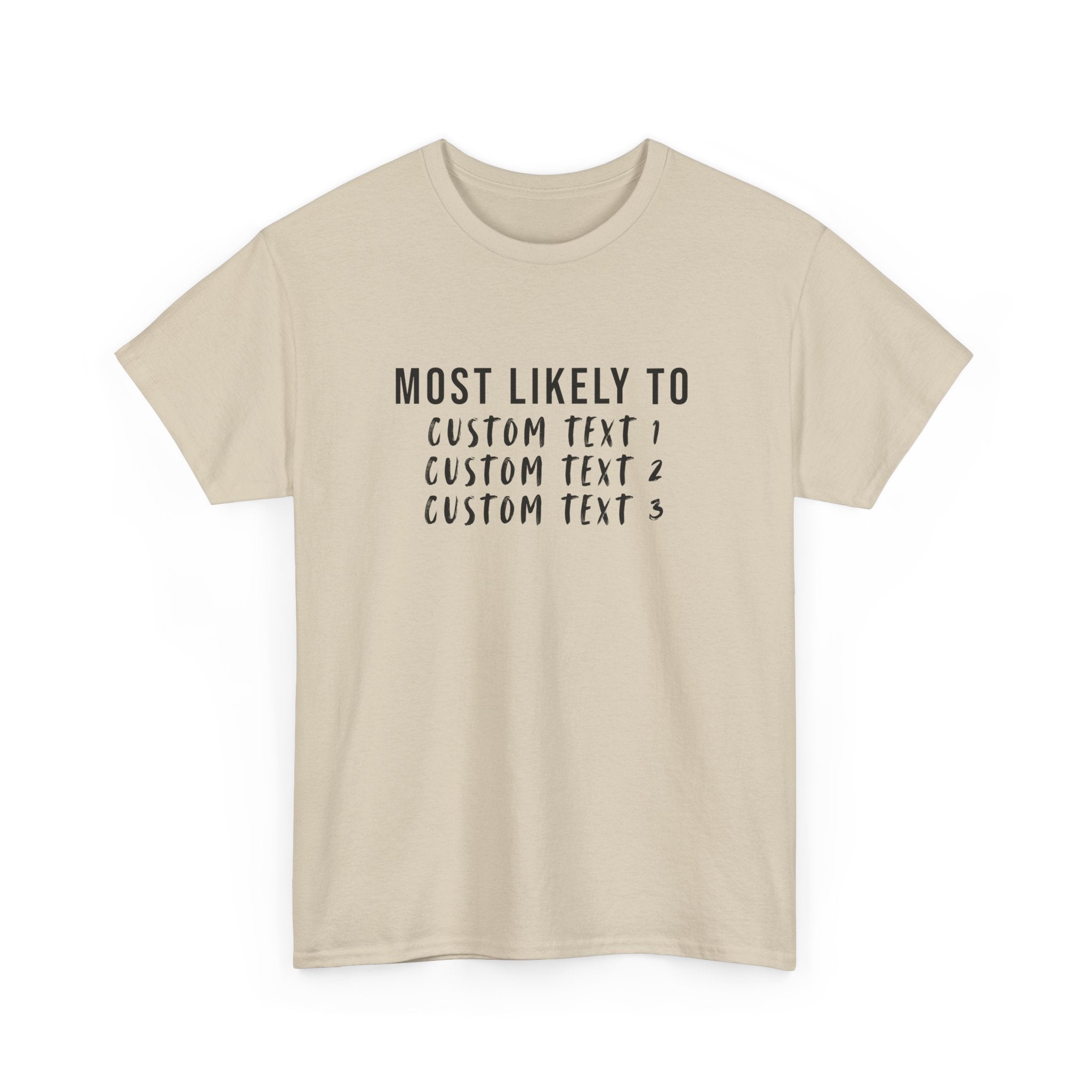 Most Likely To Custom Tee