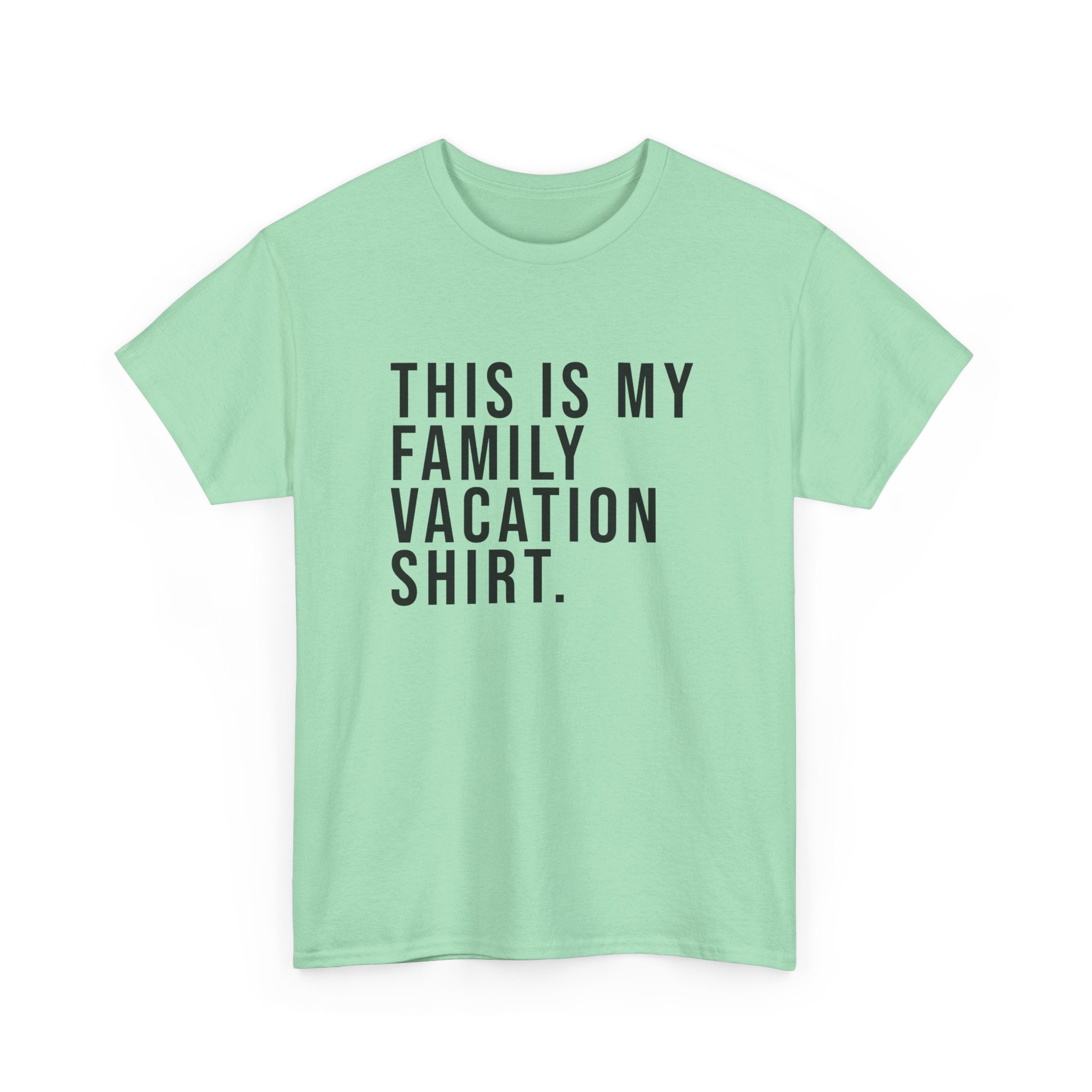 My Family Vacation Tee