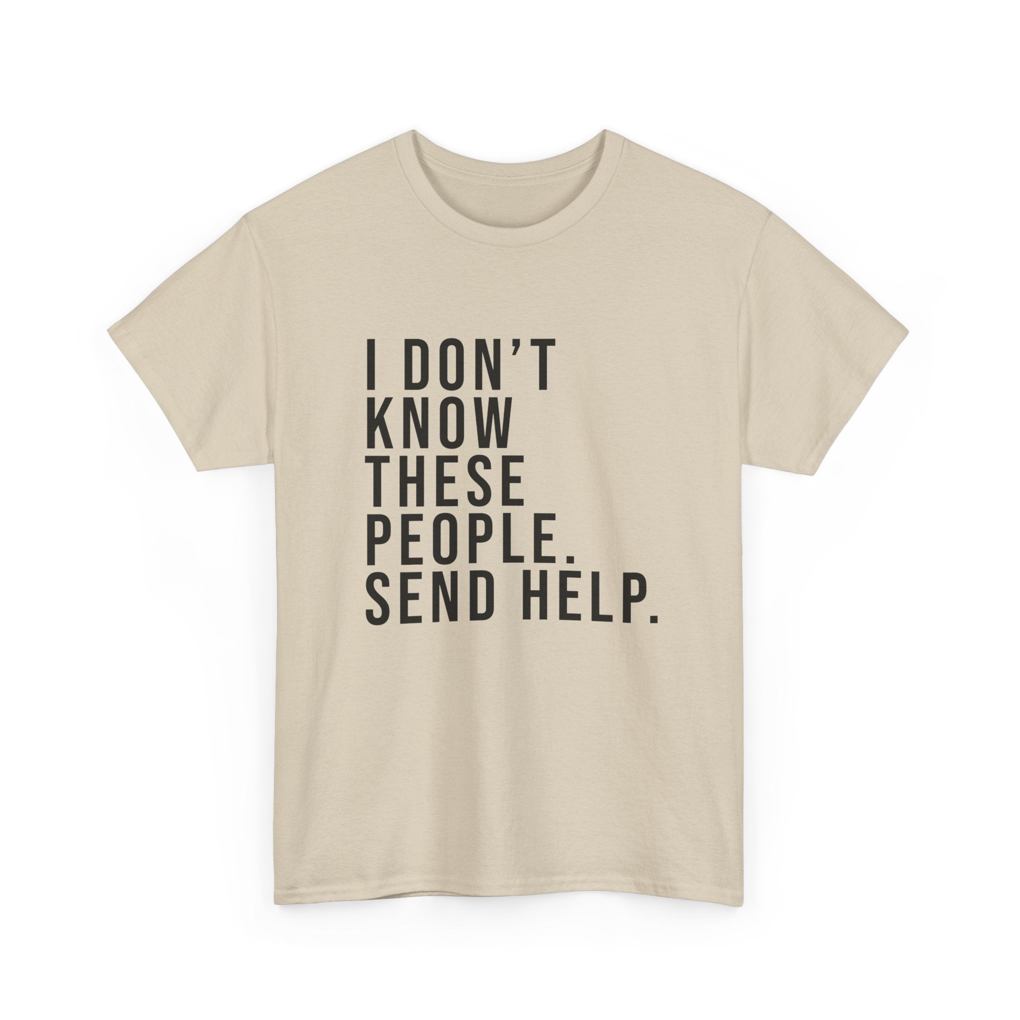 I Don't Know These People Tee