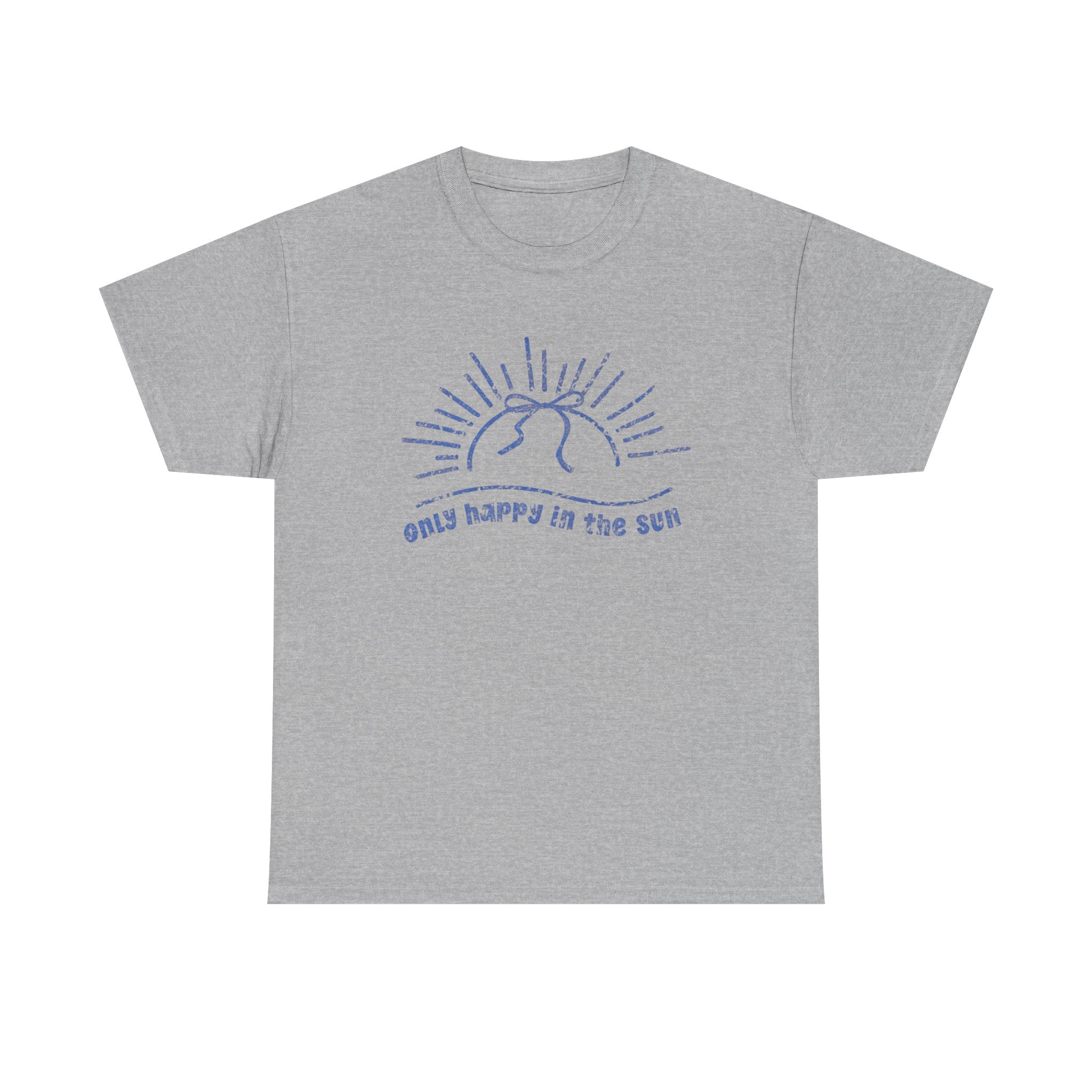 Only Happy In the Sun Tee