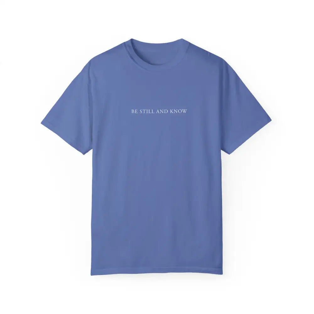 Be Still and Know T-Shirt - Mystic Blue / S - T-Shirt