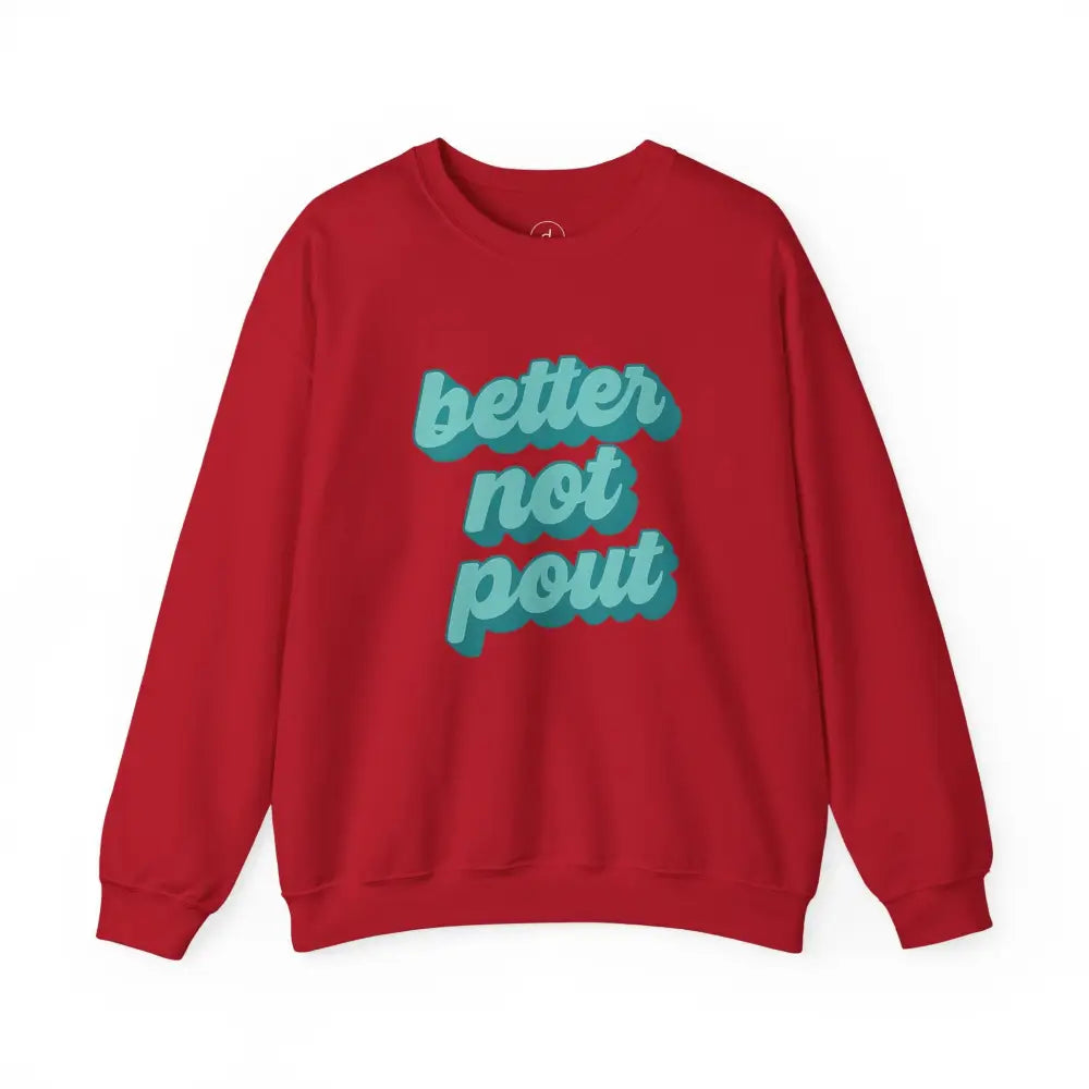Better Not Pout Christmas Sweatshirt - Cherry Red / S - Sweatshirt