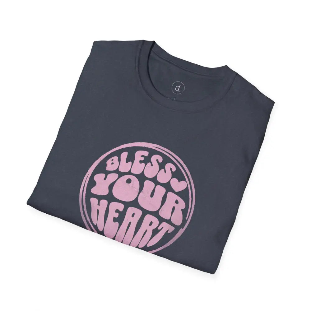 Bless Your Heart Softstyle T-Shirt - T-Shirt