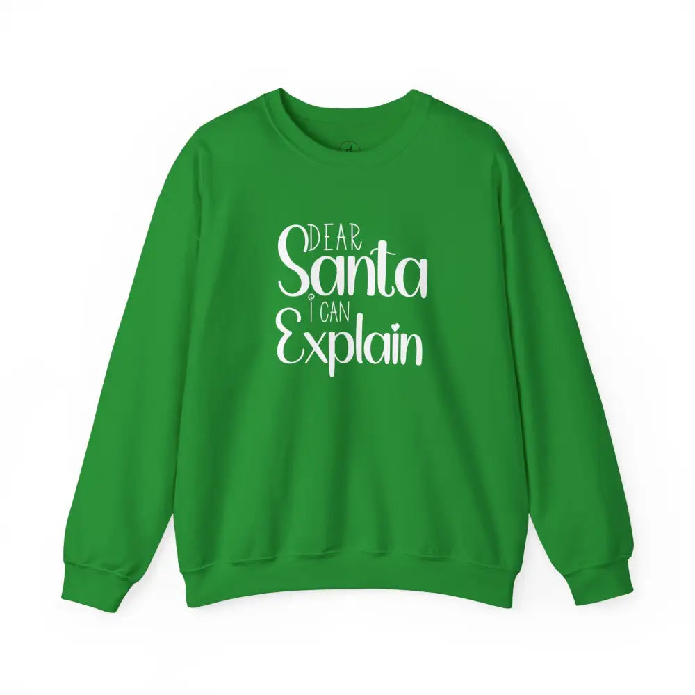 Dear Santa I Can Explain Crewneck Sweatshirt - S / Irish Green - Sweatshirt