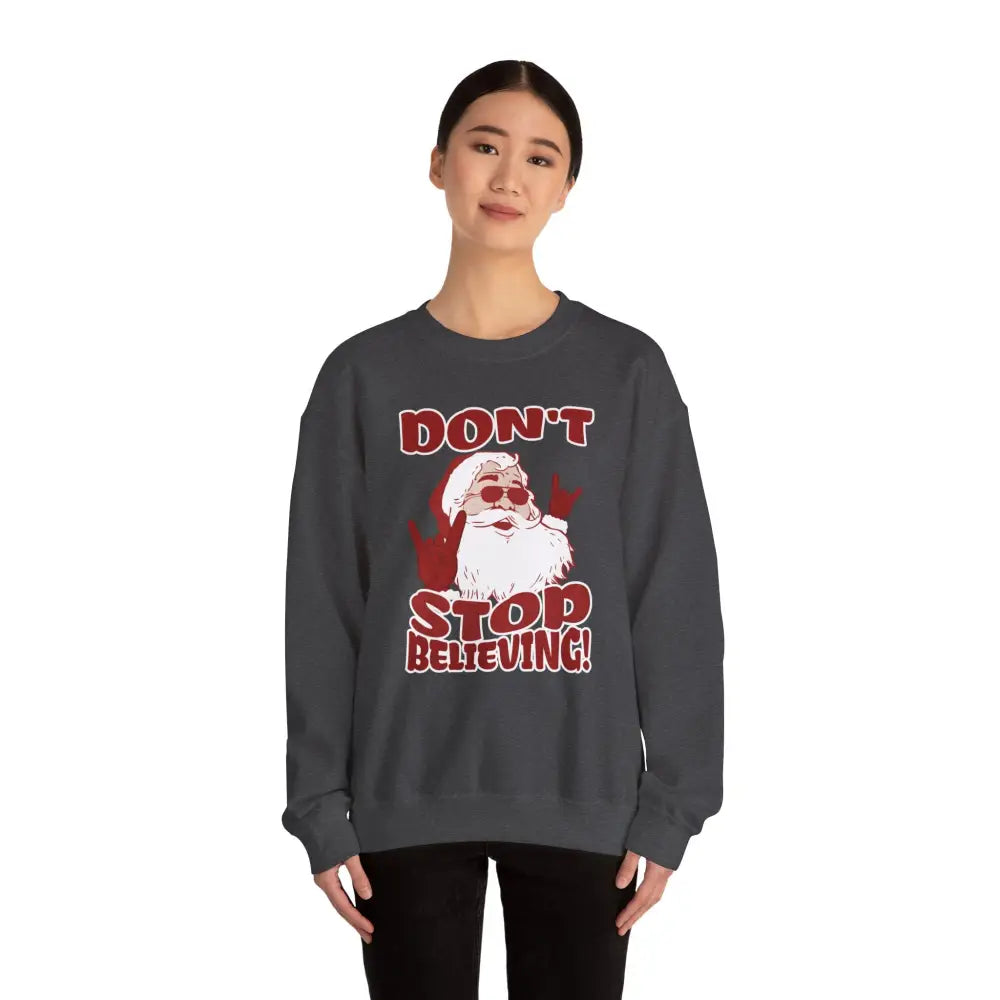 Don’t Stop Believing Crewneck Sweatshirt - Sweatshirt
