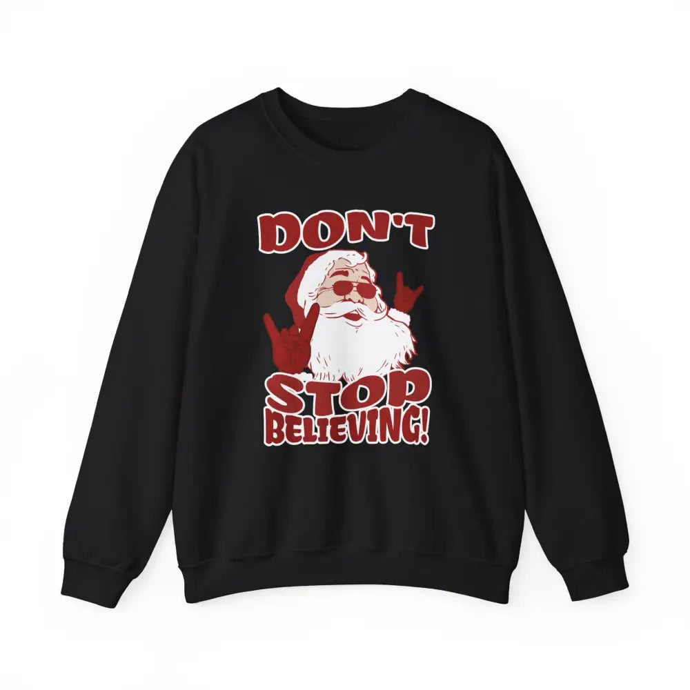 Don’t Stop Believing Crewneck Sweatshirt - Sweatshirt