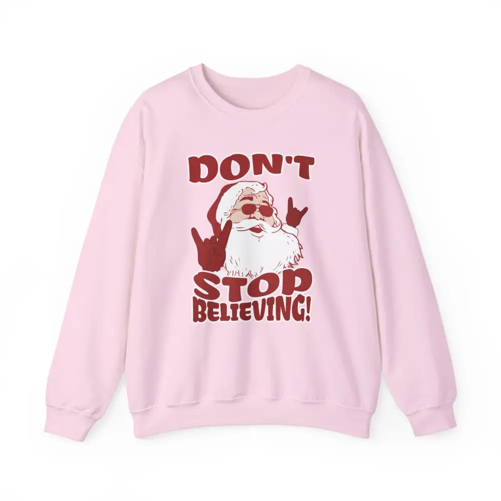 Don’t Stop Believing Crewneck Sweatshirt - Light Pink / S - Sweatshirt