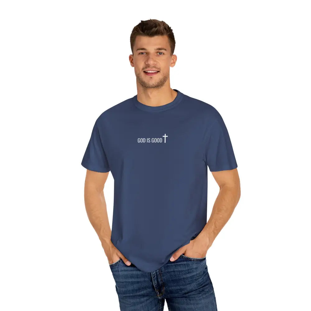God is Good T-Shirt - T-Shirt