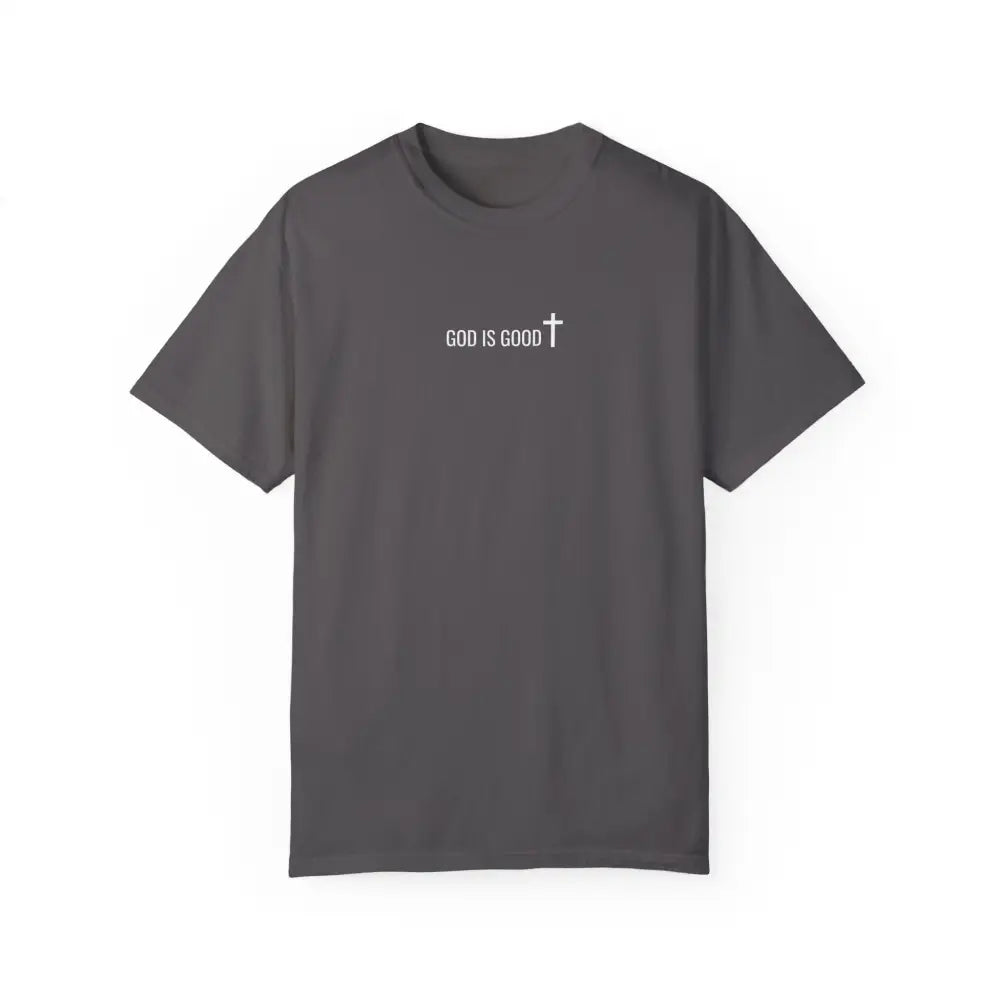God is Good T-Shirt - Graphite / S - T-Shirt