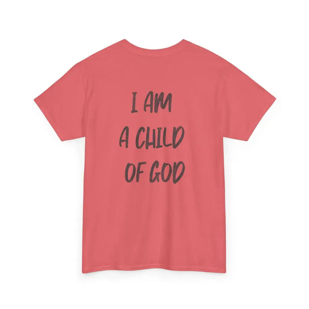 I am a Child of God Unisex Heavy Cotton Tee - T-Shirt