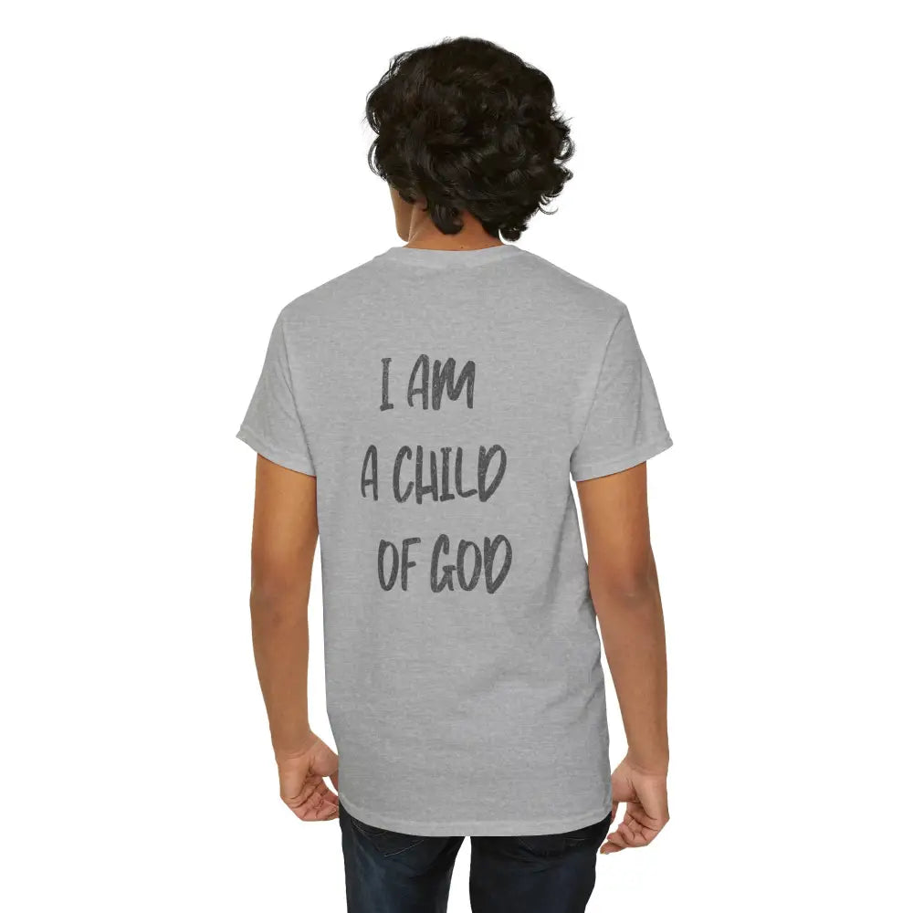 I am a Child of God Unisex Heavy Cotton Tee - T-Shirt