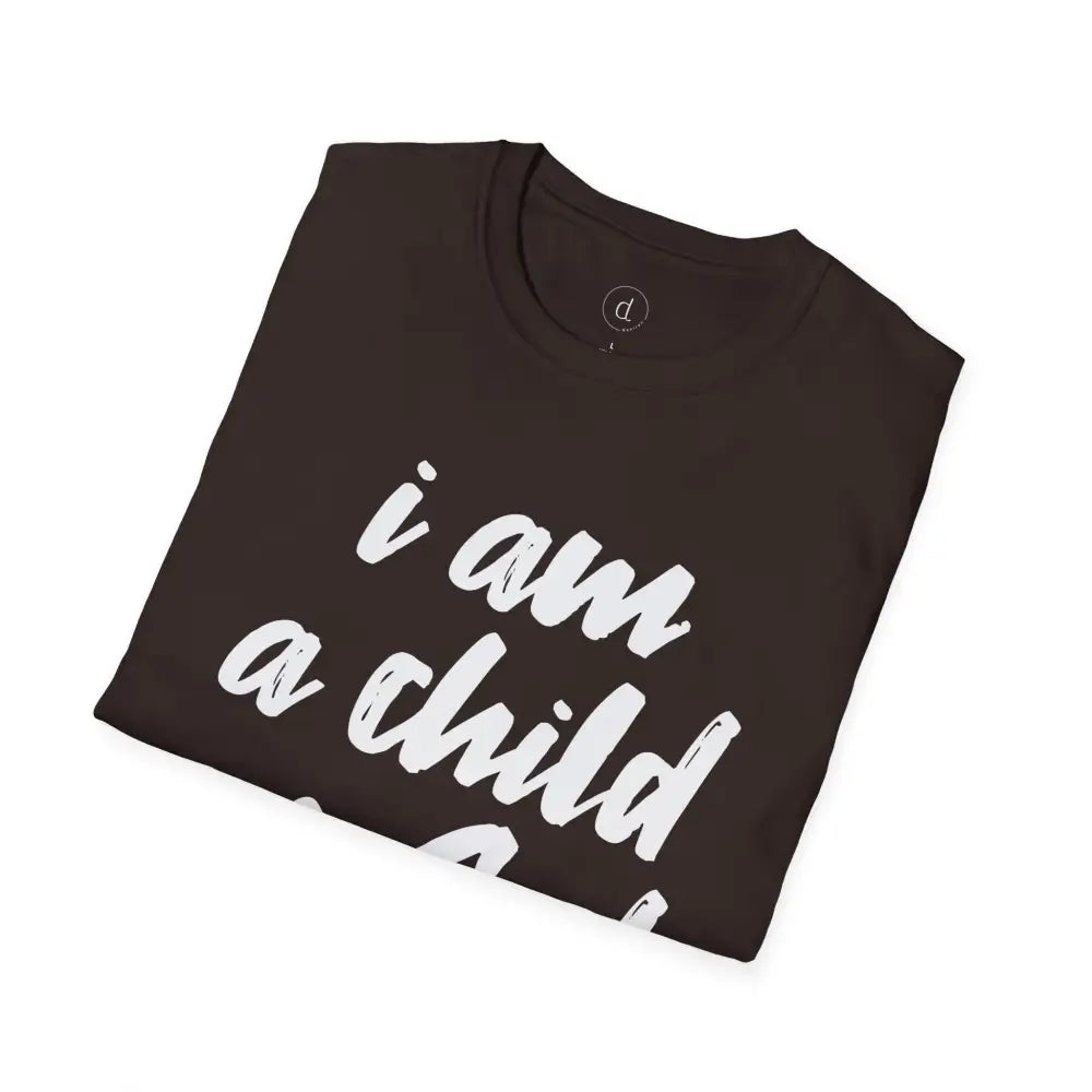 I am a Child of God Unisex Softstyle T-Shirt - T-Shirt