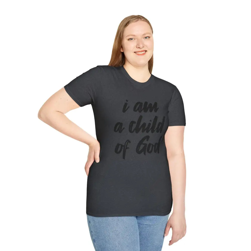 I am a Child of God Unisex Softstyle T-Shirt - T-Shirt