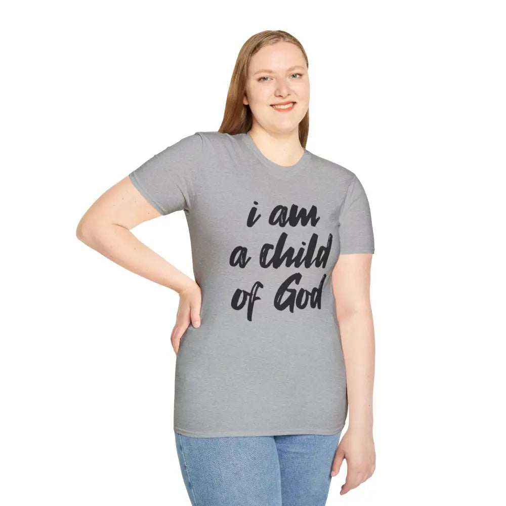 I am a Child of God Unisex Softstyle T-Shirt - T-Shirt