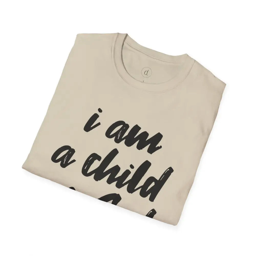 I am a Child of God Unisex Softstyle T-Shirt - T-Shirt