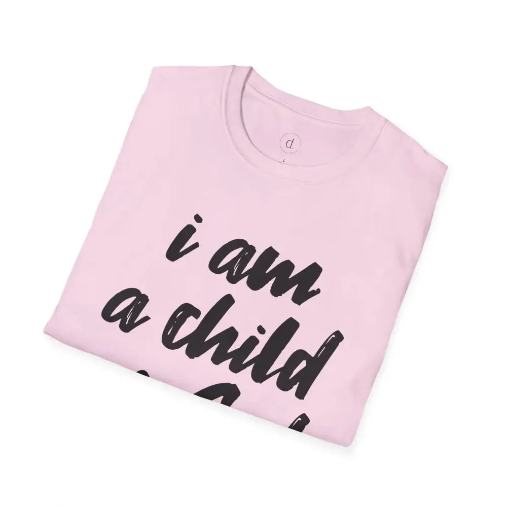 I am a Child of God Unisex Softstyle T-Shirt - T-Shirt