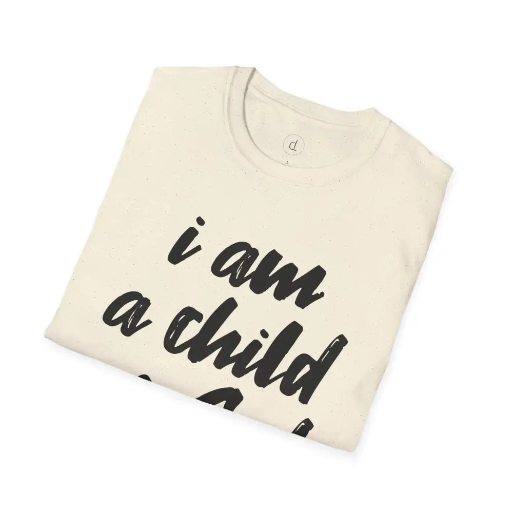 I am a Child of God Unisex Softstyle T-Shirt - T-Shirt