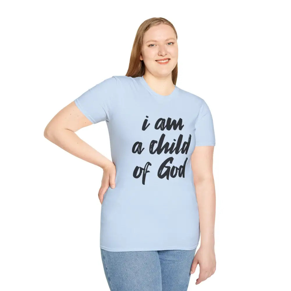 I am a Child of God Unisex Softstyle T-Shirt - T-Shirt