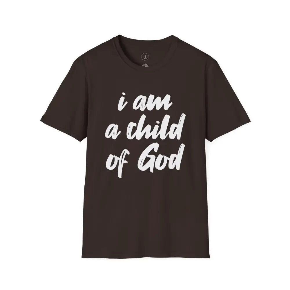 I am a Child of God Unisex Softstyle T-Shirt - S / Dark Chocolate - T-Shirt