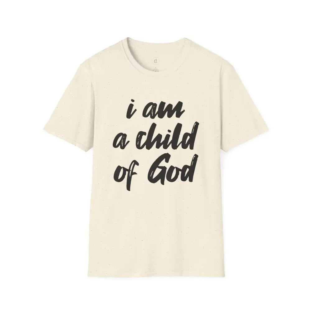 I am a Child of God Unisex Softstyle T-Shirt - S / Natural - T-Shirt
