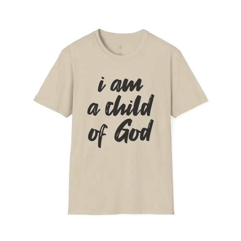 I am a Child of God Unisex Softstyle T-Shirt - S / Sand - T-Shirt