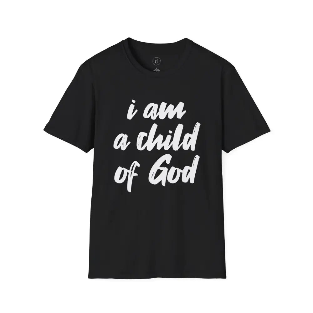 I am a Child of God Unisex Softstyle T-Shirt - XS / Black - T-Shirt