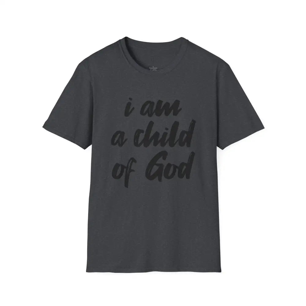 I am a Child of God Unisex Softstyle T-Shirt - XS / Dark Heather Grey - T-Shirt