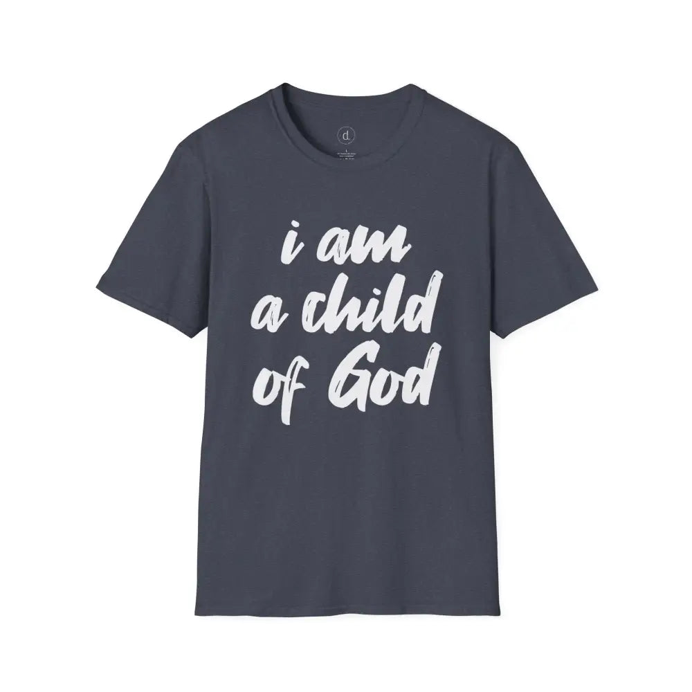 I am a Child of God Unisex Softstyle T-Shirt - XS / Heather Navy - T-Shirt