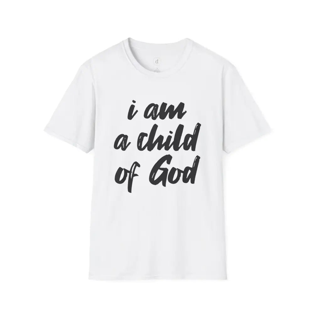 I am a Child of God Unisex Softstyle T-Shirt - XS / White - T-Shirt