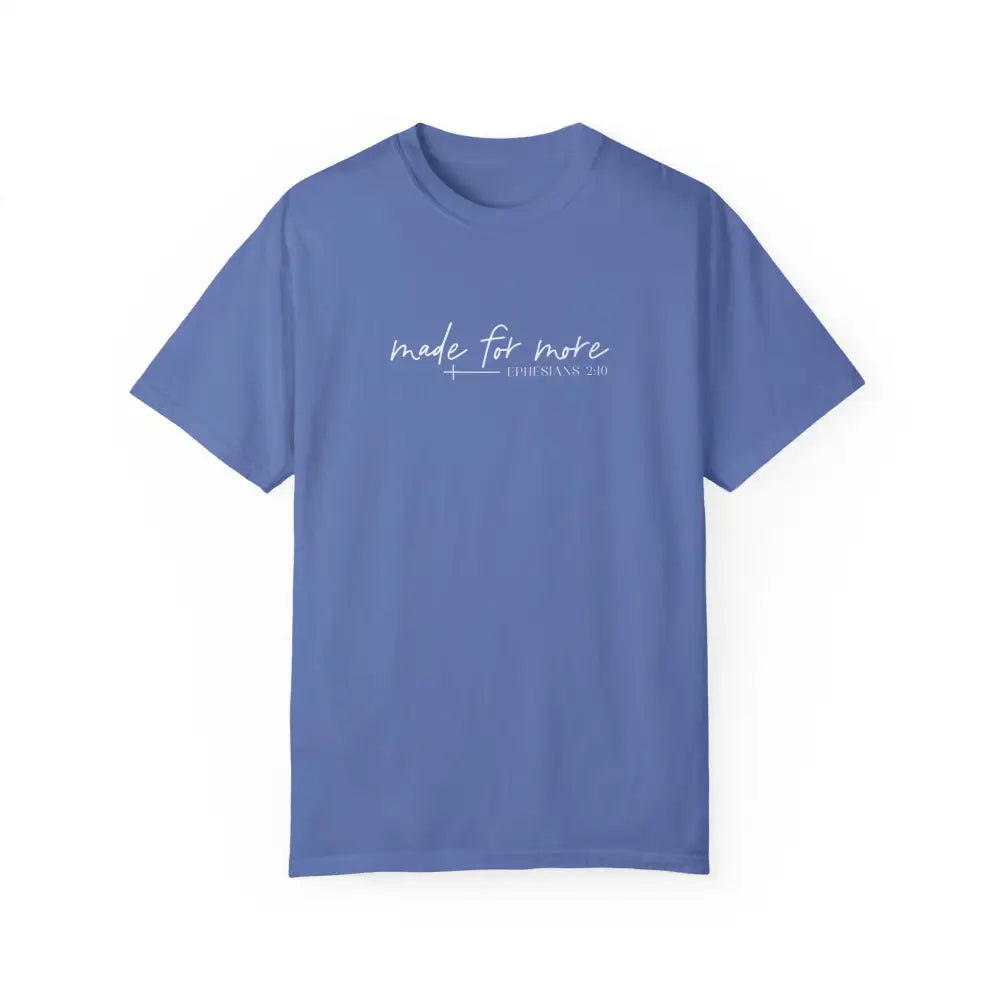 Made for More Unisex Garment-Dyed T-Shirt - Mystic Blue / S - T-Shirt