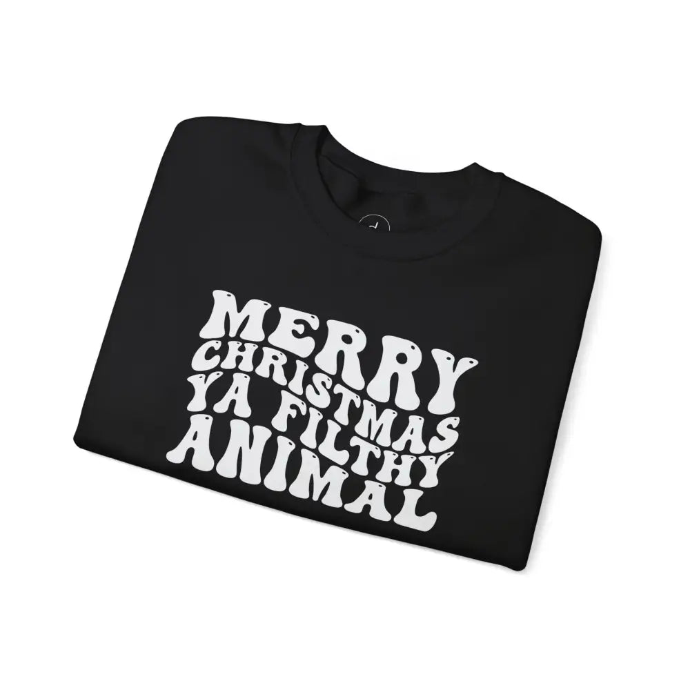 Merry Christmas Ya Filthy Animal Crewneck Sweatshirt - Sweatshirt