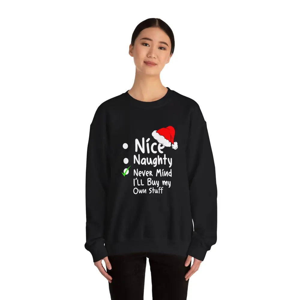 Naughty Nice Nevermind Crewneck Sweatshirt - Sweatshirt