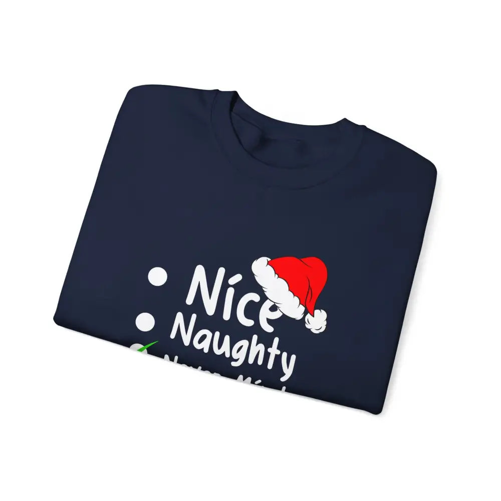Naughty Nice Nevermind Crewneck Sweatshirt - Sweatshirt