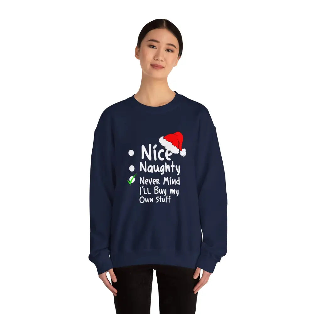 Naughty Nice Nevermind Crewneck Sweatshirt - Sweatshirt