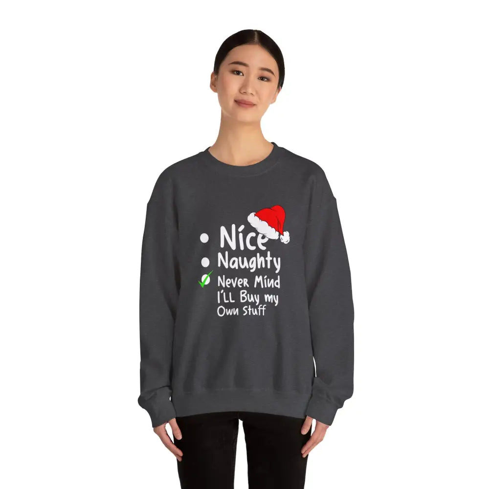 Naughty Nice Nevermind Crewneck Sweatshirt - Sweatshirt