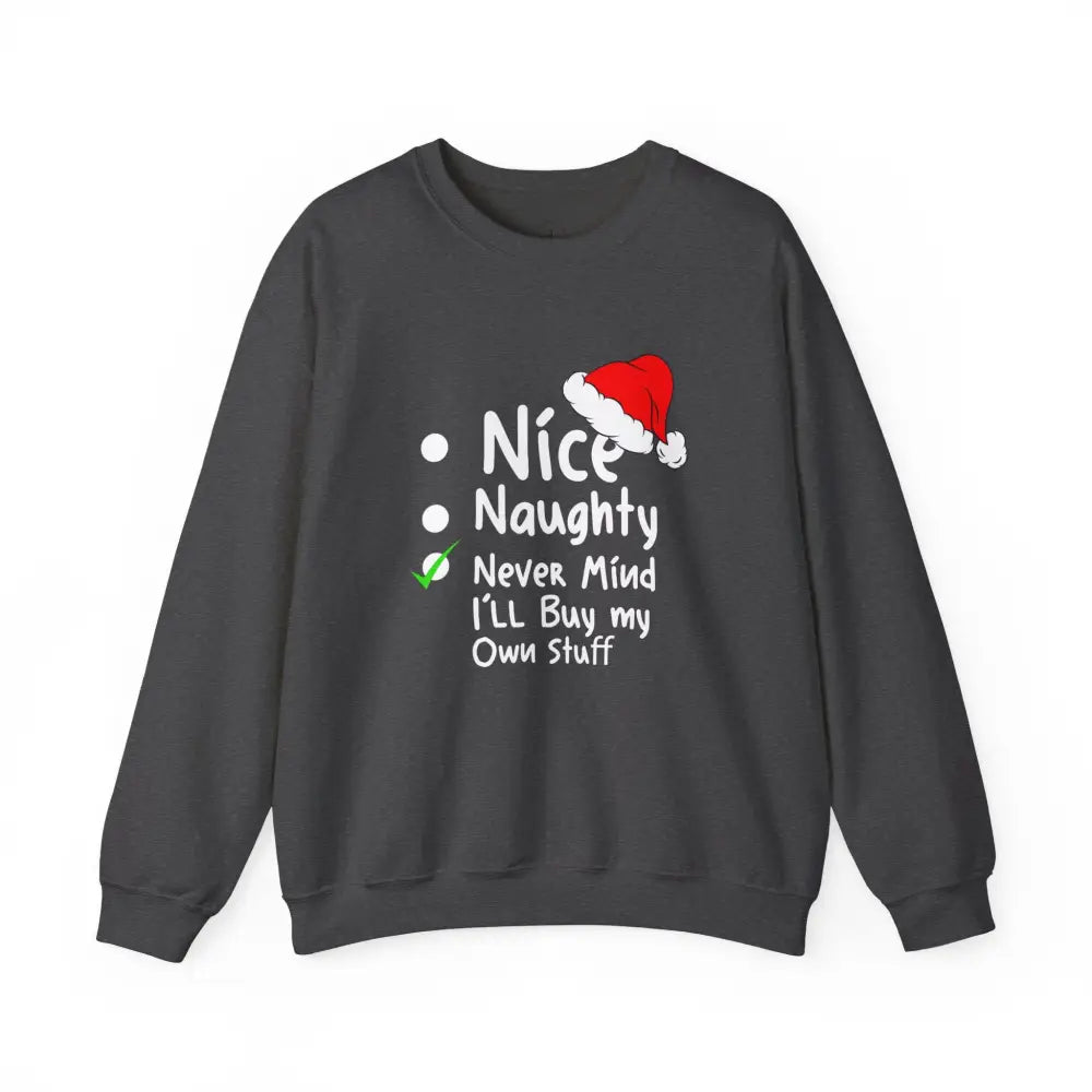 Naughty Nice Nevermind Crewneck Sweatshirt - S / Dark Heather - Sweatshirt