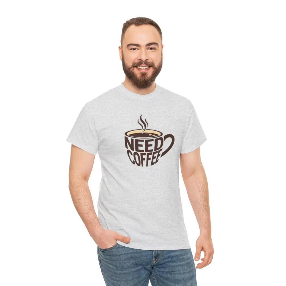 Need Coffee Tee - T-Shirt