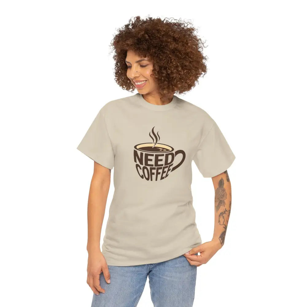 Need Coffee Tee - T-Shirt