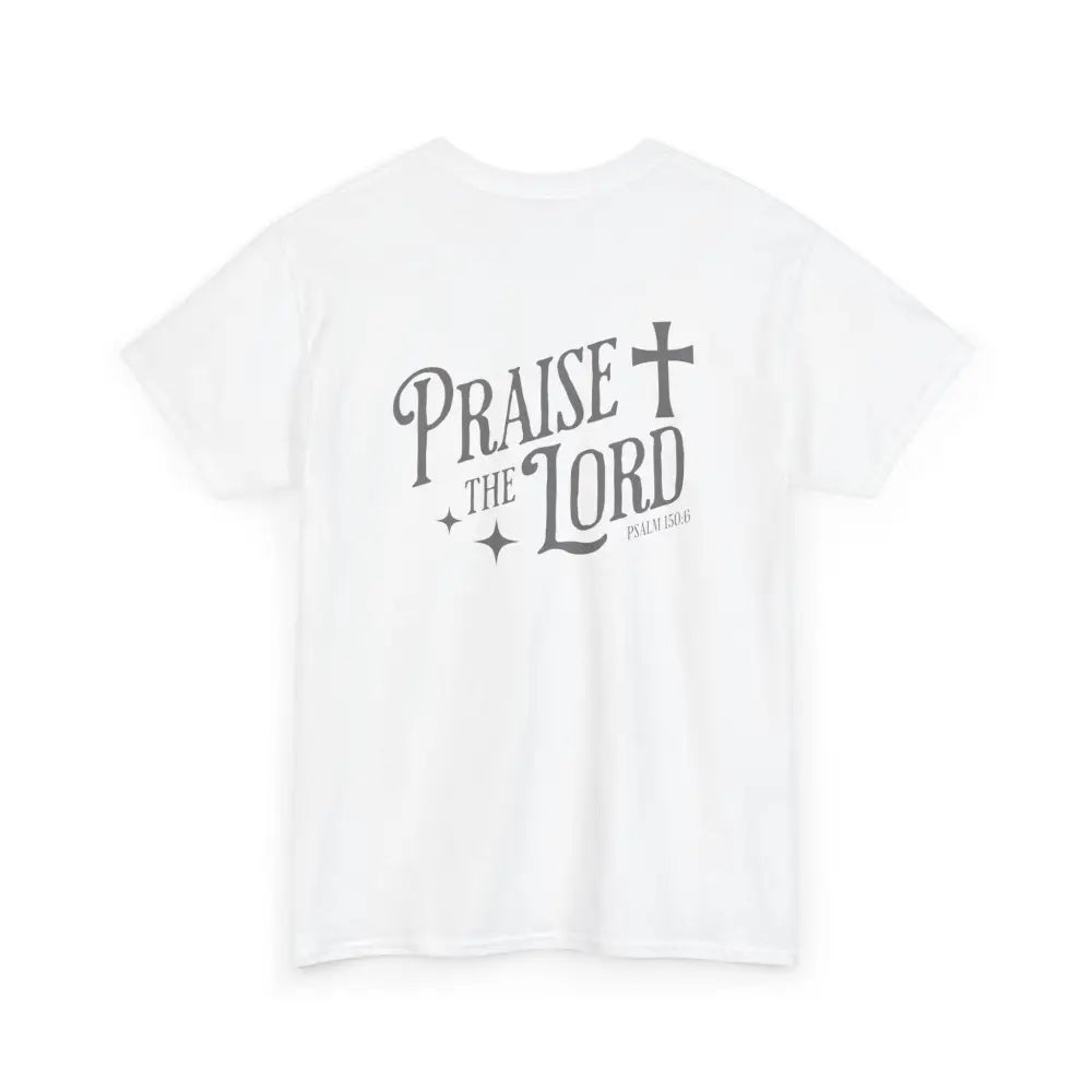 Praise the Lord Unisex Heavy Cotton Tee - T-Shirt