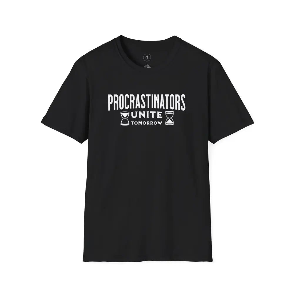 Procrastinators Unite Softstyle T-Shirt - Black / XS - T-Shirt