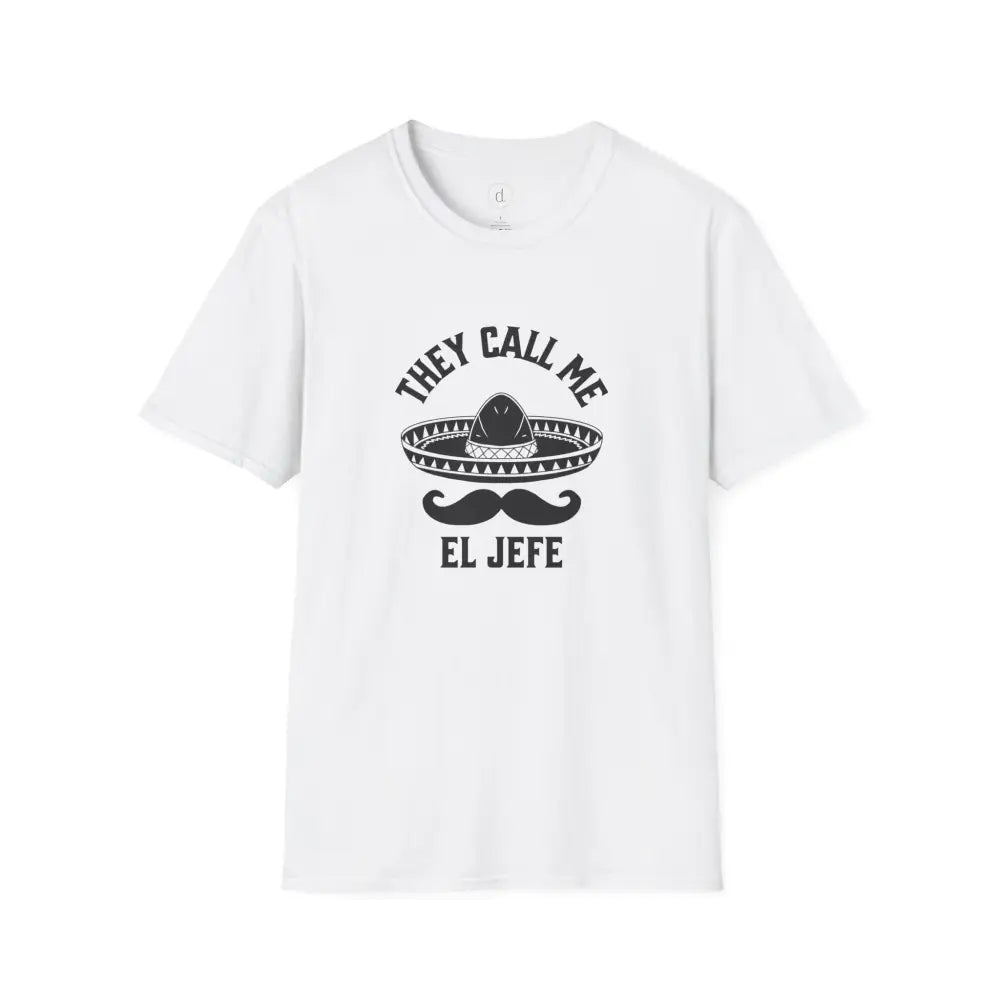 They Call Me El Jefe Softstyle T-Shirt - White / XS - T-Shirt