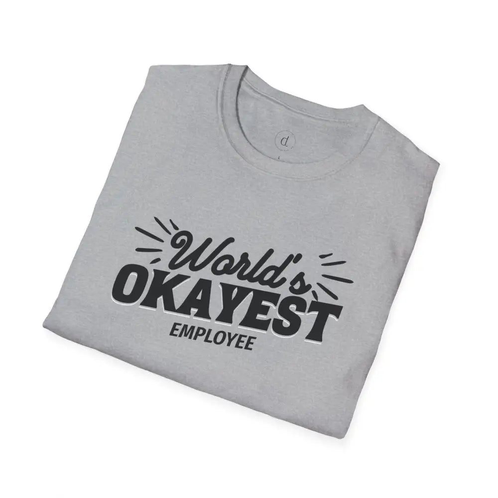 World’s Okayest Employee Softstyle T-Shirt - T-Shirt