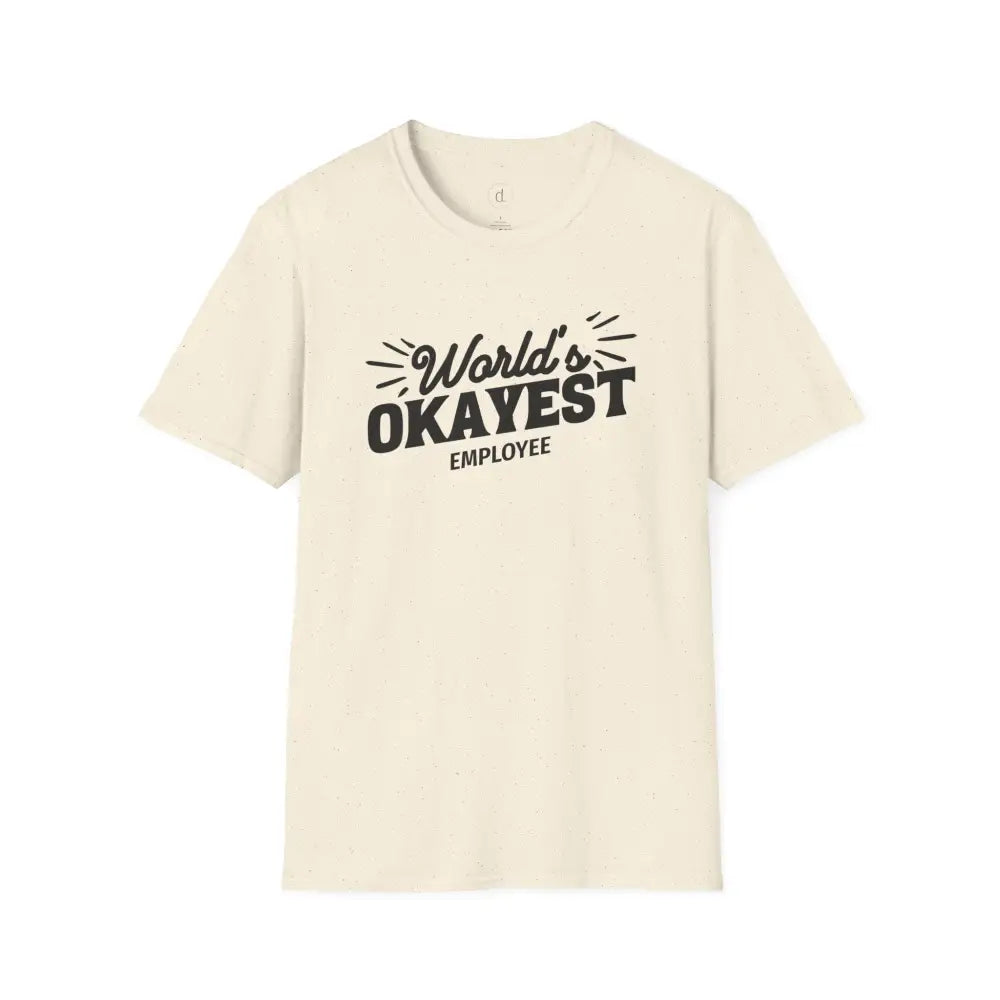 World’s Okayest Employee Softstyle T-Shirt - Natural / S - T-Shirt