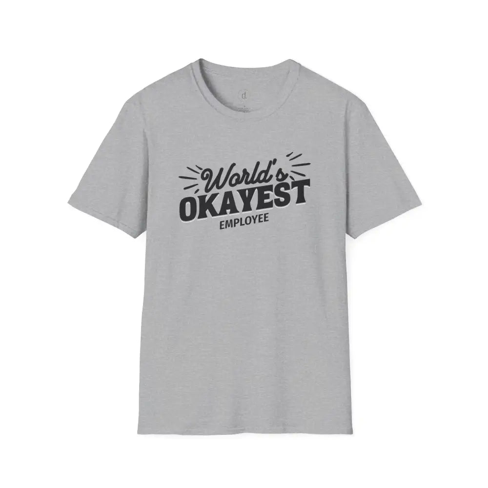 World’s Okayest Employee Softstyle T-Shirt - Sport Grey / S - T-Shirt