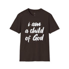 I am a Child of God Unisex Softstyle T-Shirt S / Dark Chocolate - danirou