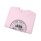 I Like Thick & Sprucey Crewneck Sweatshirt - danirou